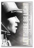 Let There Be Light John Huston's Wartime Documentaries Let There Be Light John Huston's Wartime Documentaries DVD Nr 