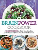Editors At Reader's Digest Brain Power Cookbook 175 Great Recipes Tothink Fast Keep Calm Under S 