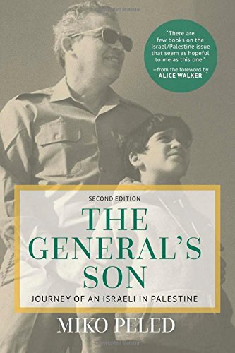 Miko Peled The General's Son Journey Of An Israeli In Palestine 0002 Edition; 