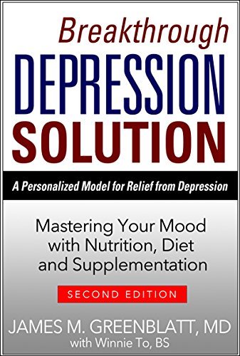 James Greenblatt Breakthrough Depression Solution A Personalized Model For Relief From Depression 0002 Edition; 