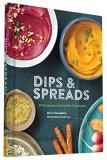 Dawn Yanagihara Dips & Spreads 46 Gorgeous And Good For You Recipes 