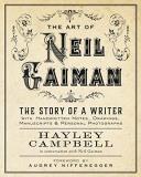 Hayley Campbell Art Of Neil Gaiman The Story Of A Writer With Handwritten Notes Dra 