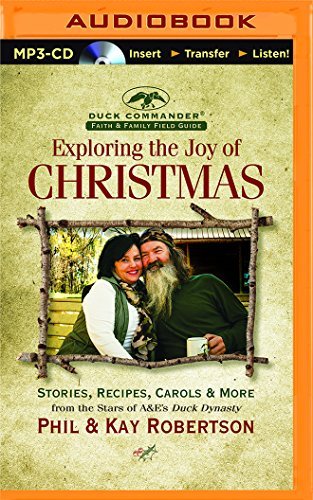 Phil Robertson/Exploring the Joy of Christmas@ A Duck Commander Faith and Family Field Guide@ MP3 CD