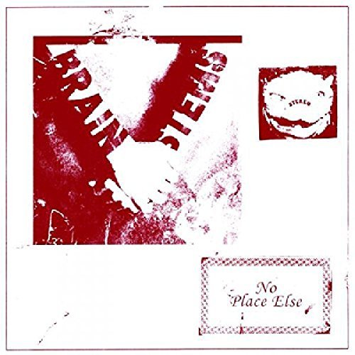 Brainstems/No Place Else