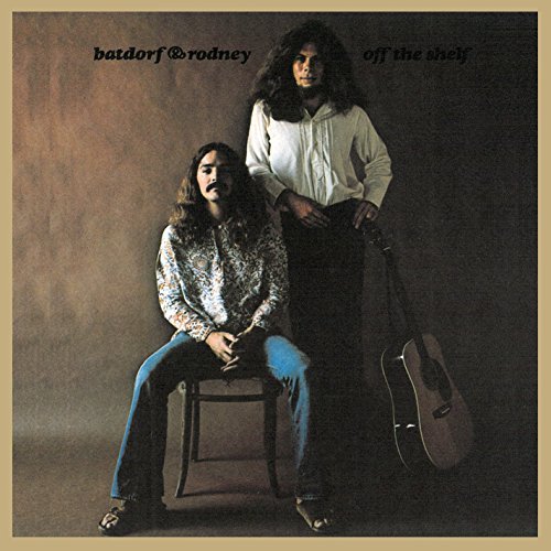 Batdorf & Rodney/Off The Shelf
