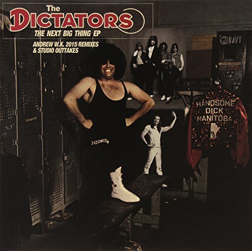 The Dictators/The Next Big Thing EP: Andrew W.K. 2015 Remixes & Studio Outtakes@Red Vinyl