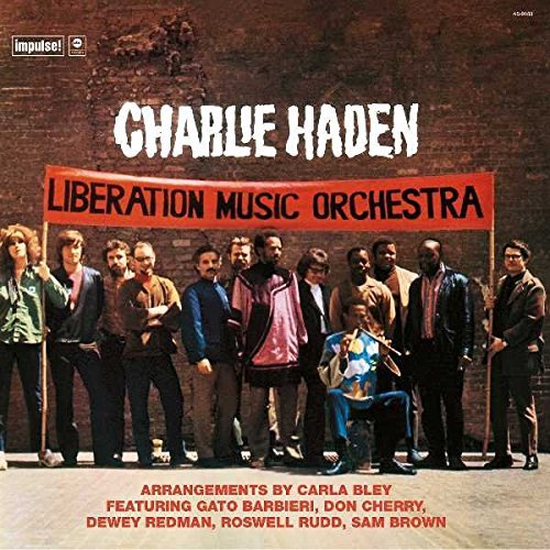Charlie Haden/Liberation Music Orchestra@Impulse!, 2015. Very good