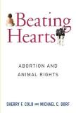 Sherry Colb Beating Hearts Abortion And Animal Rights 