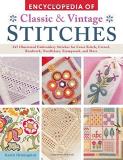 Karen Hemingway Encyclopedia Of Classic & Vintage Stitches 245 Illustrated Embroidery Stitches For Cross Sti 