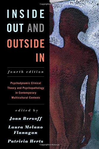 Joan Berzoff Inside Out And Outside In Psychodynamic Clinical Theory And Psychopathology 0004 Edition; 