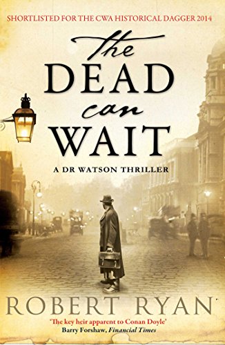 Robert Ryan/The Dead Can Wait@ A Doctor Watson Thriller