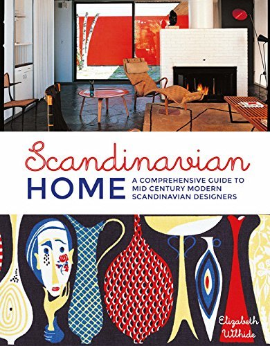Elizabeth Wilhide Scandinavian Home A Comprehensive Guide To Mid Century Modern Scand 