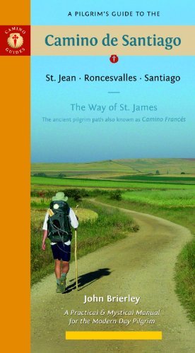 John Brierley/A Pilgrim's Guide to the Camino de Santiago@ St. Jean - Roncesvalles - Santiago@0009 EDITION;Ninth Edition,