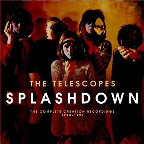 The Telescopes/Splashdown: Complete Creation Recordings 1990-92@Import-Gbr@2cd