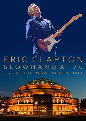 Eric Clapton/Slowhand At 70: Live At The Royal Albert Hall@2 CD/2 DVD Combo