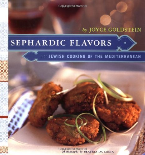 Joyce Eserky Goldstein Sephardic Flavors Jewish Cooking Of The Mediterranean 
