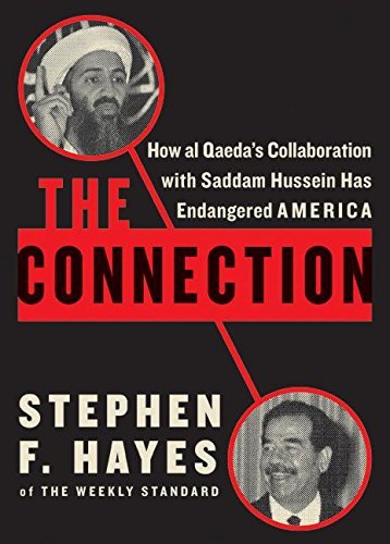 Stephen F. Hayes/The Connection@How Al Qaeda's Collaboration With@The Connection: How Al Qaeda's Collaboration With