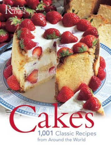 Reader's Digest Cakes 1001 Classic Recipes 