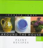 Jocasta Innes Paint Recipes Around The House 