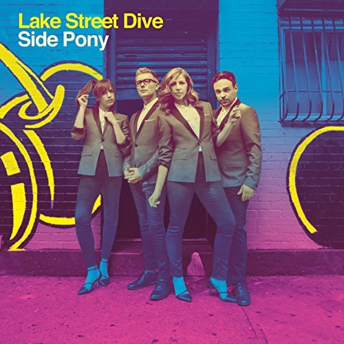 Lake Street Dive/Side Pony