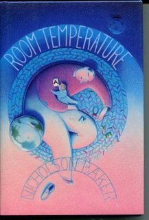 Nicholson Baker/Room Temperature@Room Temperature