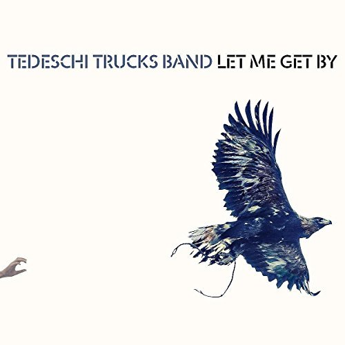 Tedeschi Trucks Band/Let Me Get By