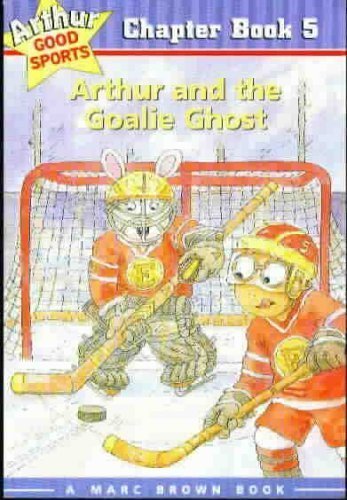 Marc Brown/Arthur & The Goalie Ghost@Chapter Book 5