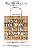 Herb Sorensen Inside The Mind Of The Shopper The Science Of Retailing 0002 Edition; 
