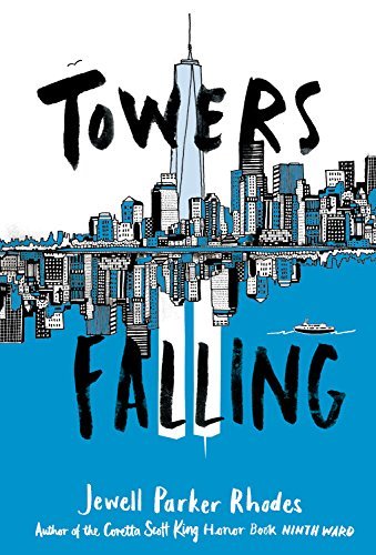 Jewell Parker Rhodes/Towers Falling