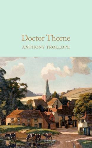 Anthony Trollope Doctor Thorne 