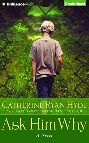 Catherine Ryan Hyde Ask Him Why 