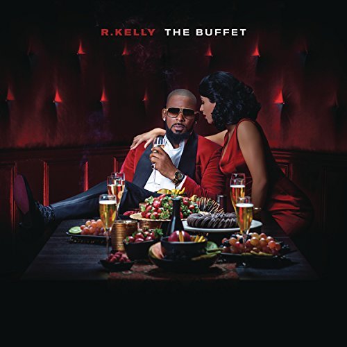 R Kelly/Buffet (Deluxe)@Edited Version