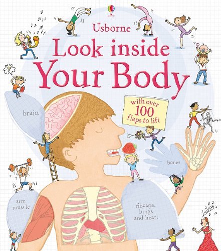 Louie Stowell Usborne Look Inside Your Body 