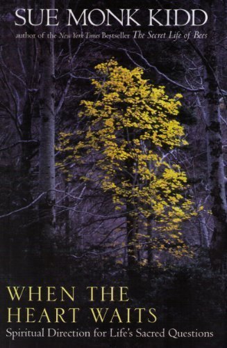 Sue Monk Kidd/When The Heart Waits@Spiritual Direction For Life