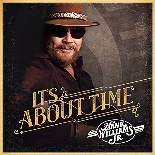 Hank Williams Jr./It's About Time