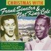 Frank Sinatra & Nat King Cole Christmas With Frank Sinatra & Nat King Cole 