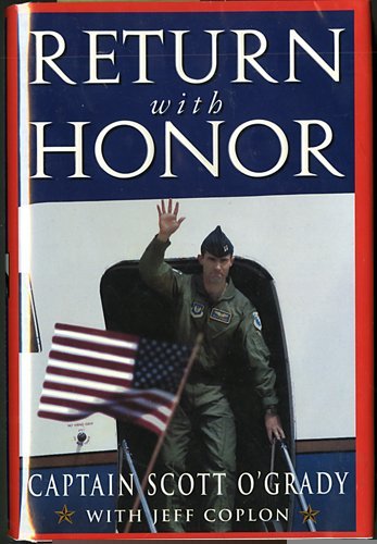 Scott O'grady Return With Honor 