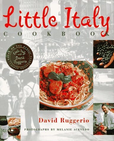 David Ruggerio Little Italy Cookbook 