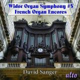 David Widor Sanger Organ Symphony No. 5 Excerpts 