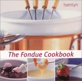 Hamlyn The Fondue Cookbook 