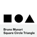 Bruno Munari Bruno Munari Square Circle Triangle 