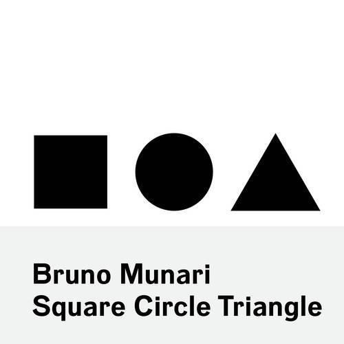Bruno Munari Bruno Munari Square Circle Triangle 