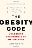 Jason Fung The Obesity Code Unlocking The Secrets Of Weight Loss (why Intermi 