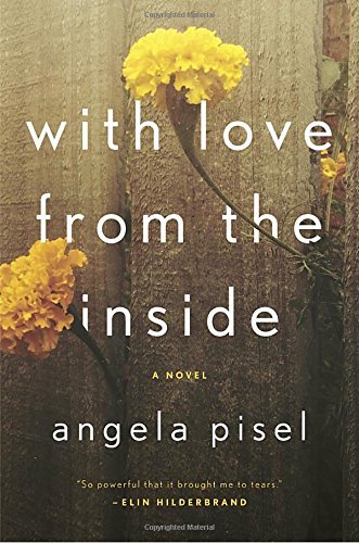 Angela Pisel/With Love from the Inside