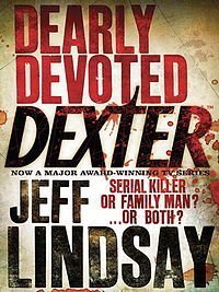 JEFF LINDSAY/Dearly Devoted Dexter@Dexter 2