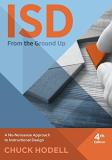 Chuck Hodell Isd From The Ground Up A No Nonsense Approcah To Instructional Design 0004 Edition; 