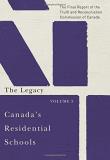 Truth And Reconciliation Commission Of C Canada's Residential Schools The Legacy 85 The Final Report Of The Truth And 