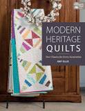 Amy Ellis Modern Heritage Quilts New Classics For Every Generation 
