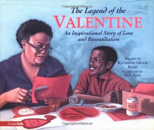 Katherine Grace Bond/The Legend Of The Valentine@An Inspirational Story Of Love & Reconciliation