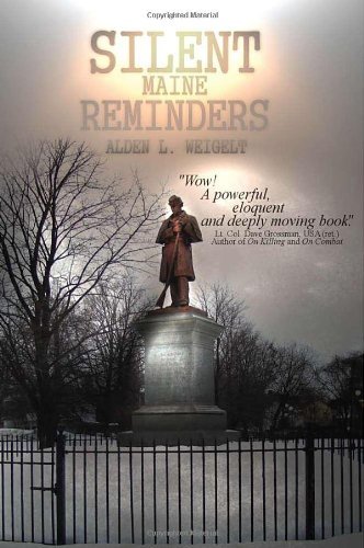 Alden L. Weigelt Silent Maine Reminders 
